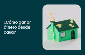 Formas de ganar dinero desde casa siendo principiante